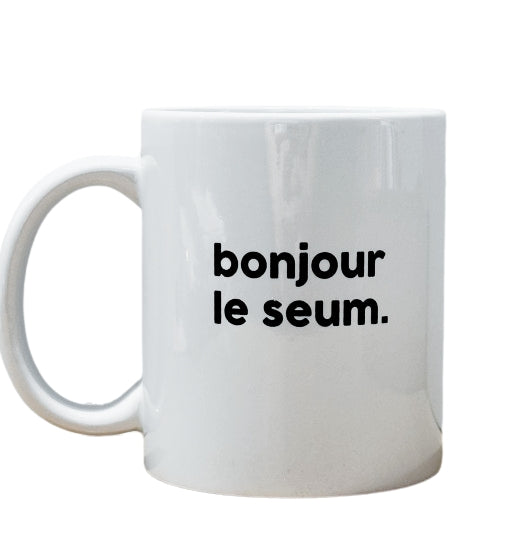 Tasse Bonjour le Seum