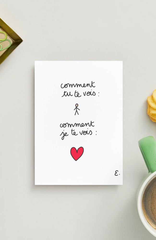 Carte Comment tu te vois, coeur