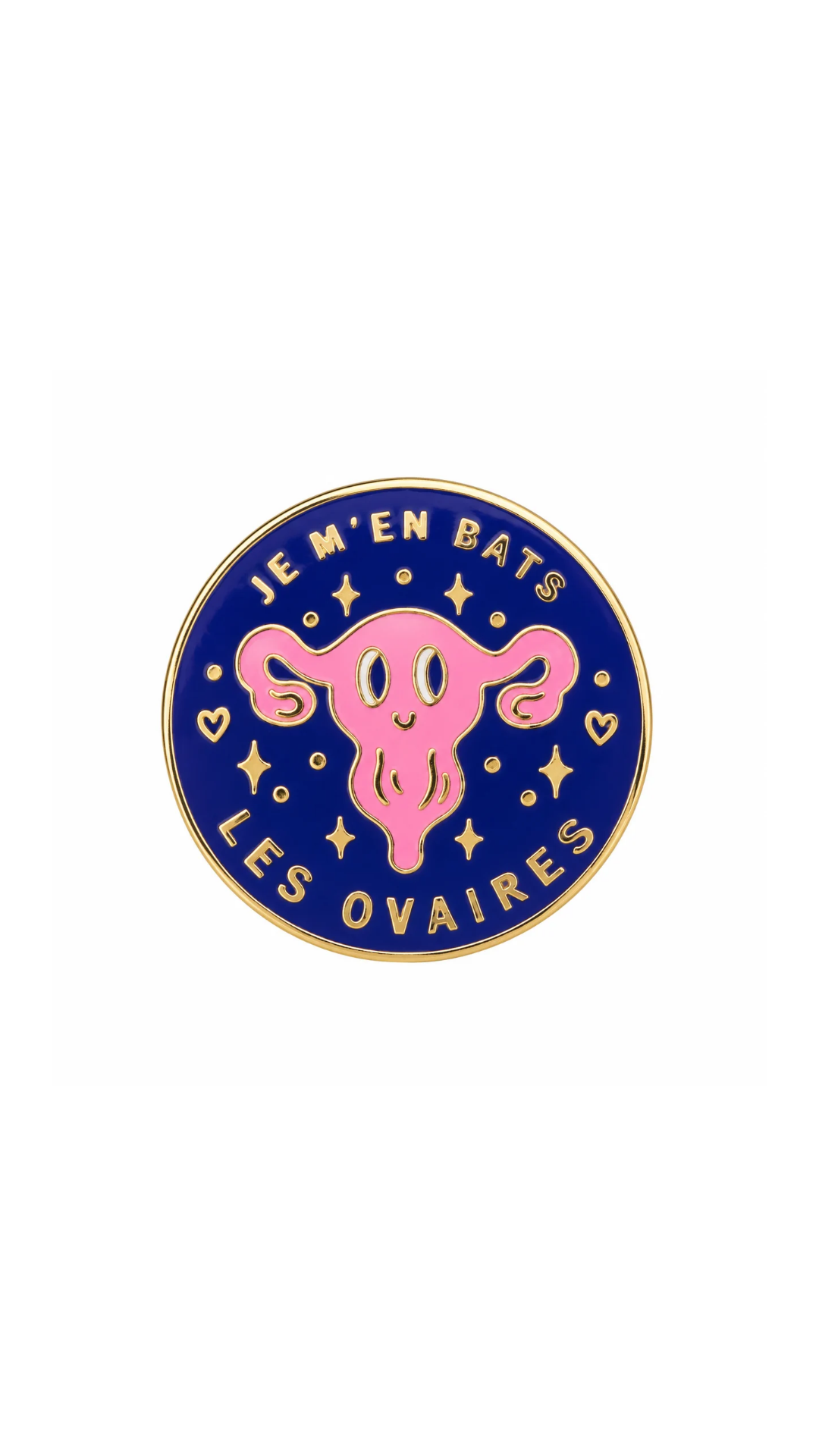 Pin’s Je m’en bats les ovaires